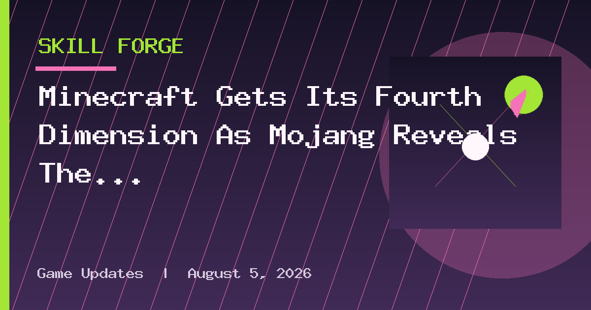 Minecraft Gets Its Fourth Dimension As Mojang Reveals The Sift