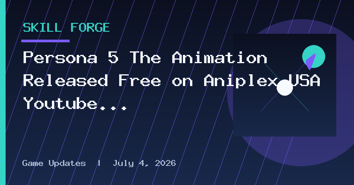Persona 5 The Animation Released Free on Aniplex USA Youtube Channel