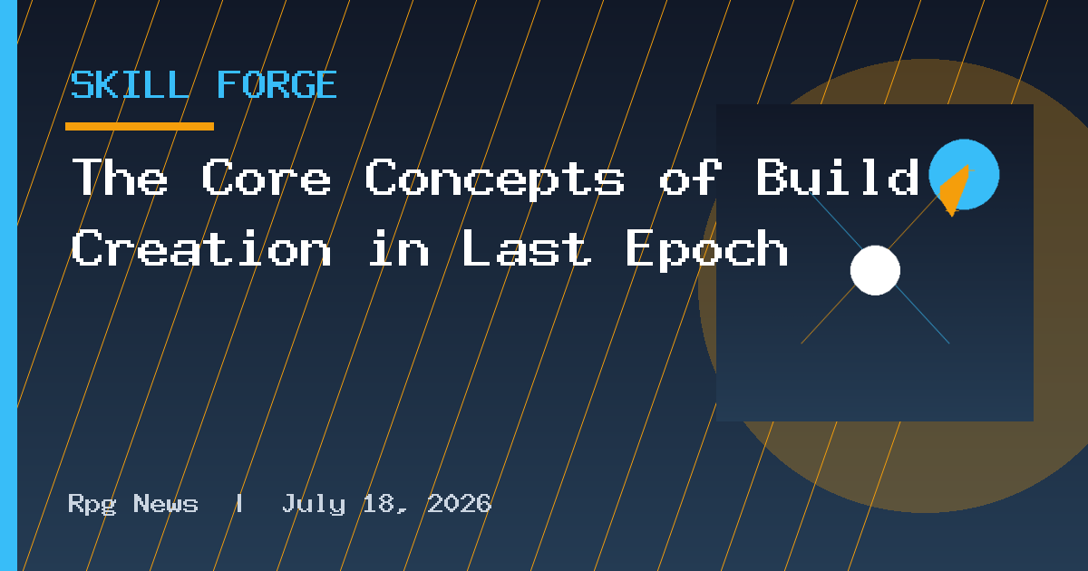 The Core Concepts of Build Creation in Last Epoch
