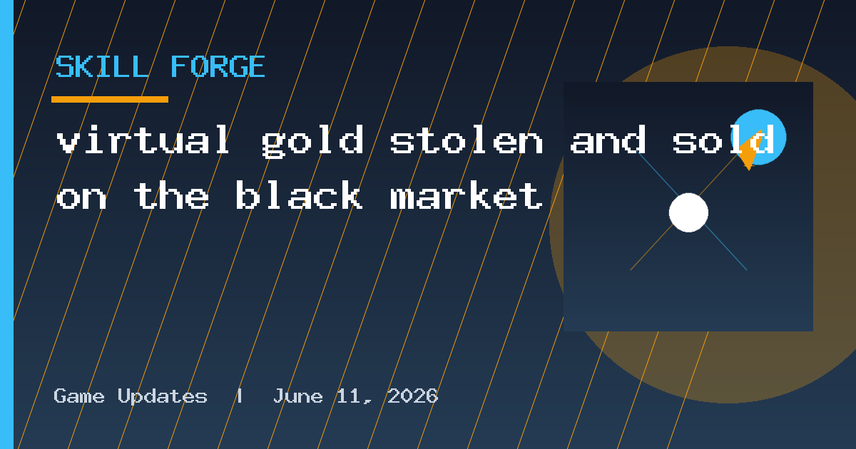 virtual gold stolen and sold on the black market